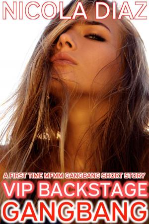 Book cover of VIP Backstage Gangbang - A First Time MFMM Gangbang Short Story