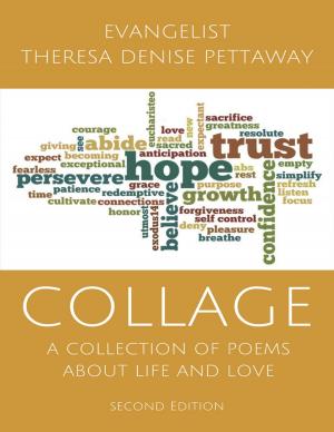 Book cover of COLLAGE: A Collection of Poems About Life and Love (2nd Edition)