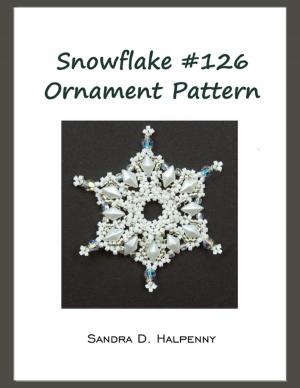 Cover of the book Snowflake #126 Ornament Pattern by Gary F. Zeolla