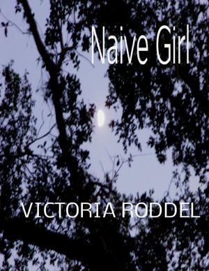 Cover of the book Naive Girl by Simon Clayton, Simon Indelicate
