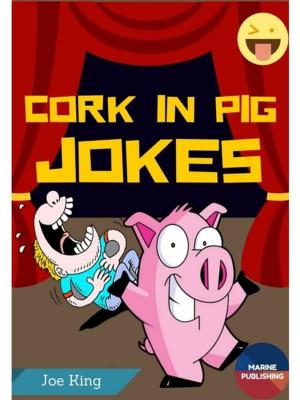 Book cover of Cork In Pig Jokes