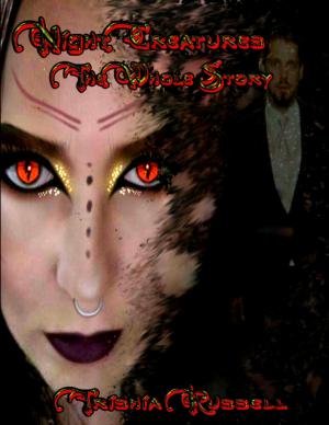 Cover of the book Night Creatures: The Whole Story by Lexi Johnson