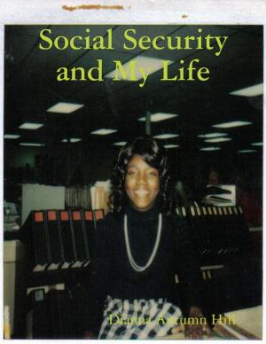 Cover of the book Social Security and My Life by Neil McFarlane