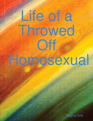 Book cover of Life of a Throwed Off Homosexual
