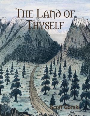 Cover of the book The Land of Thyself by Oluwagbemiga Olowosoyo