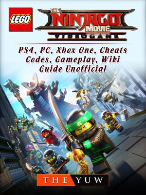 Book cover of The Lego Ninjago Movie Video Game, PS4, PC, Xbox One, Cheats, Codes, Gameplay, Wiki, Guide Unofficial