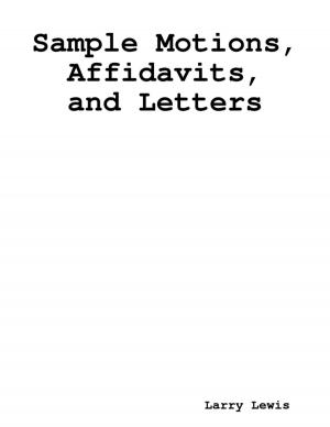Cover of the book Sample Motions, Affidavits, and Letters by Dr S.P. Bhagat