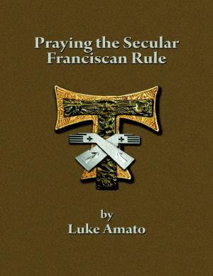 Book cover of Praying the Secular Franciscan Rule