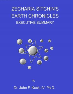 Cover of the book Zecharia Sitchin's Earth Chronicles: Executive Summary by Rebecca Troup