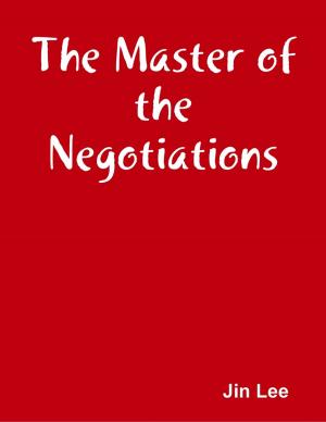 Cover of the book The Master of the Negotiations by Vanessa Carvo