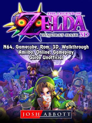 Book cover of The Legend of Zelda Majoras Mask, 3DS, N64, Gamecube, Rom, 3D, Walkthrough, Amiibo, Online, Gameplay, Guide Unofficial