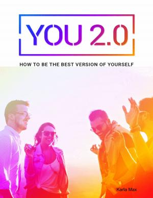 Cover of the book You 2.0 - How to Be the Best Version of Yourself by Henri Pageot
