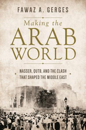Cover of the book Making the Arab World by Benjamin J. Cohen