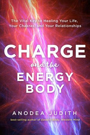 Cover of the book Charge and the Energy Body by David R. Hawkins, M.D./Ph.D.