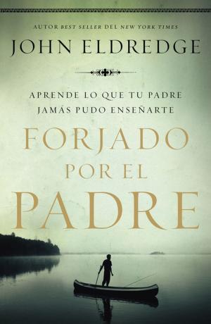 Cover of the book Forjado por el padre by Eddie K. Wright