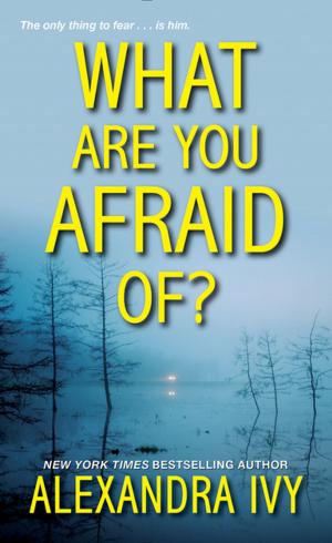 Cover of the book What Are You Afraid Of? by Laurie Brown