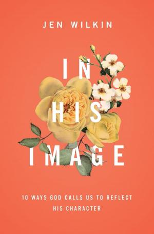Cover of the book In His Image by John Piper, Justin Taylor