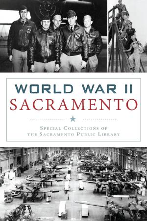 Cover of the book World War II Sacramento by David Manzo, Elizabeth Campbell Peters