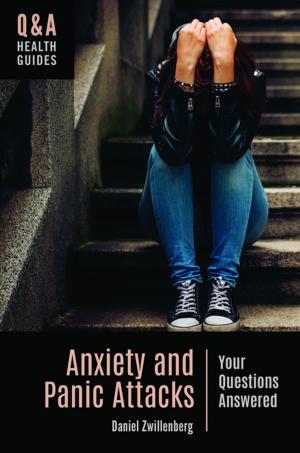 Cover of the book Anxiety and Panic Attacks: Your Questions Answered by 