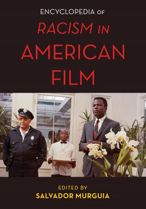 Cover of the book The Encyclopedia of Racism in American Films by Jeffrey M. Stonecash
