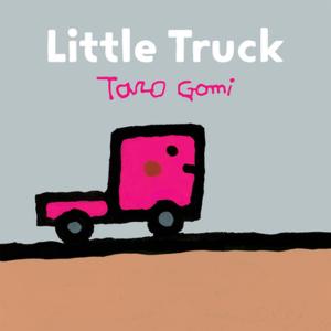 Cover of the book Little Truck by Hannah Moskowitz