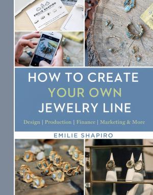 Cover of the book How to Create Your Own Jewelry Line by C. G. Cooper, David Delevante