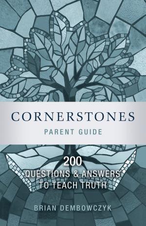 Cover of the book Cornerstones by Stephen Kendrick, Alex Kendrick