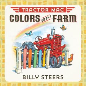 Cover of the book Tractor Mac Colors on the Farm by Jessica Brody