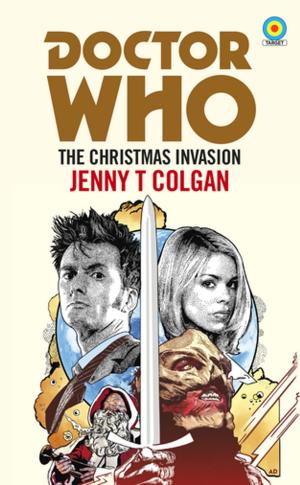 Cover of the book Doctor Who: The Christmas Invasion (Target Collection) by David Llewellyn