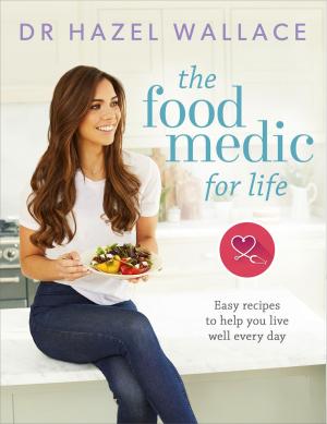 Book cover of The Food Medic for Life