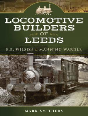 Cover of the book Locomotive Builders of Leeds by Les Brown