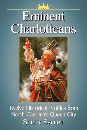 Cover of the book Eminent Charlotteans by Ted Reed, Dan Reed