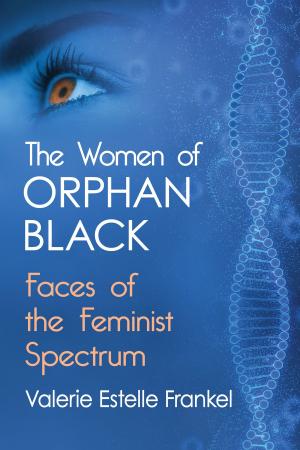 Book cover of The Women of Orphan Black
