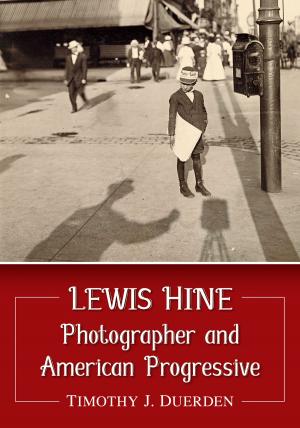 Cover of the book Lewis Hine by John P. Carvalho