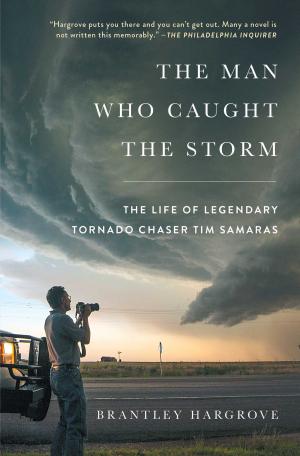 Cover of the book The Man Who Caught the Storm by Samuel P. Huntington