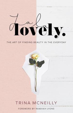 Cover of the book La La Lovely by Sarah Thebarge