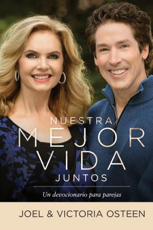 Cover of the book Nuestra mejor vida juntos by Creflo A. Dollar
