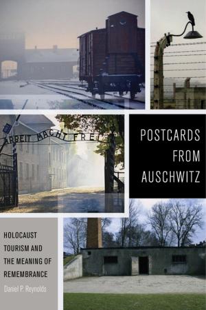 Cover of the book Postcards from Auschwitz by Steven A. Ramirez