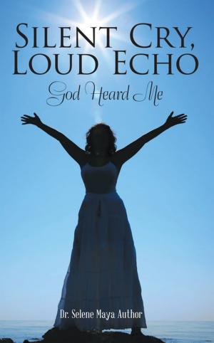 Cover of the book Silent Cry, Loud Echo by leasha T. Edwards MPH