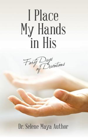 Cover of the book I Place My Hands in His by Paul Chrisstarlon Wesselhöft