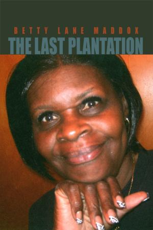 Cover of the book The Last Plantation by Thos Zettel