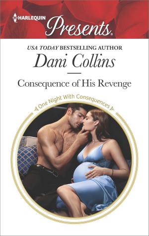 Cover of the book Consequence of His Revenge by Leenna Naidoo