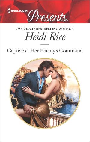Cover of the book Captive at Her Enemy's Command by Catherine Leigh