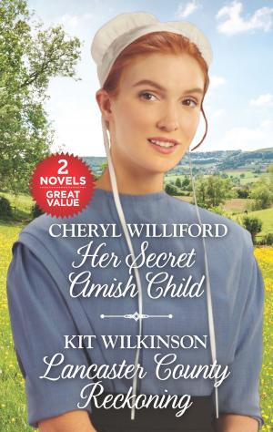 Cover of the book Her Secret Amish Child and Lancaster County Reckoning by Anya Karin
