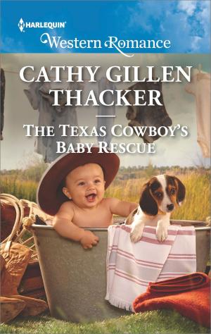 Cover of the book The Texas Cowboy's Baby Rescue by Christine Merrill