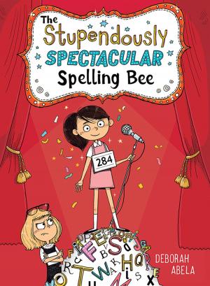 Book cover of The Stupendously Spectacular Spelling Bee