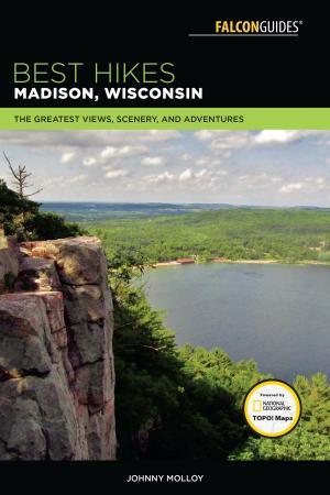 Cover of the book Best Hikes Madison, Wisconsin by Steve Mirsky