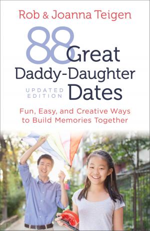Cover of the book 88 Great Daddy-Daughter Dates by T. Davis Bunn, Isabella Bunn