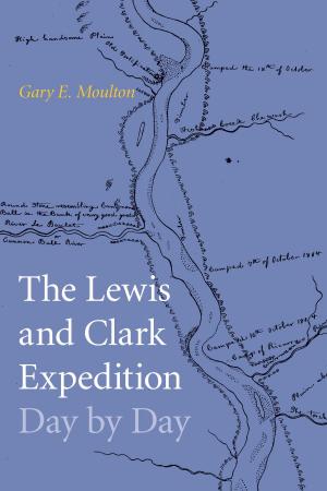 Cover of the book The Lewis and Clark Expedition Day by Day by Gilbert L. Wilson