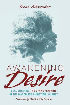Cover of the book Awakening Desire by Todd Hobart